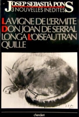 La vigne de l'ermite ; Don Joan de Serrallonga ; L'Oiseau tranquille