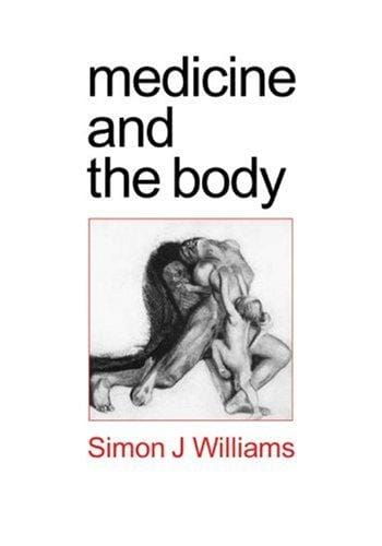 Medicine and the body