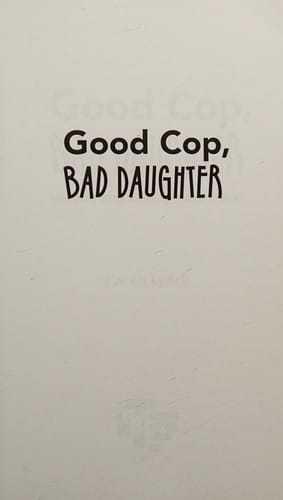 Good cop, bad daughter