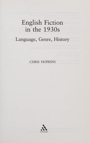 ENGLISH FICTION IN THE 1930S: LANGUAGE, GENRE, HISTORY