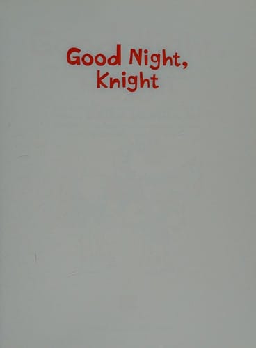 Good night, Knight