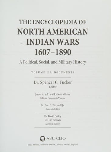 The encyclopedia of North American Indian wars, 1607-1890