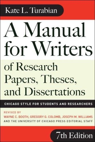 A Manual for Writers of Research Papers, Theses, and Dissertations, Seventh Edition