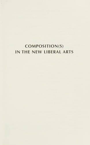 Composition(s) in the new liberal arts