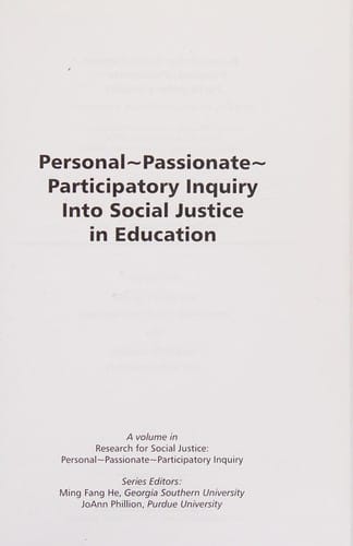 Personal, passionate, participatory inquiry into social justice in education