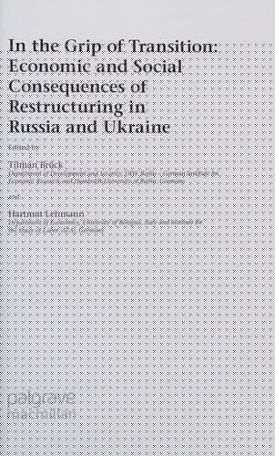 Economic and Social Consequences of Restructuring in Russia and Ukraine