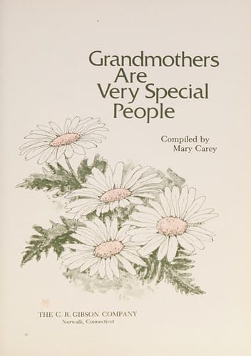 Grandmothers are very special people