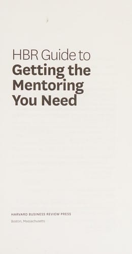 HBR guide to getting the mentoring you need