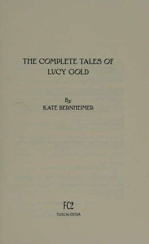 The complete tales of Lucy Gold