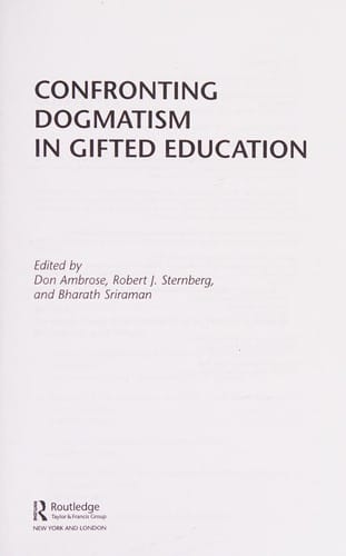 Confronting dogmatism in gifted education