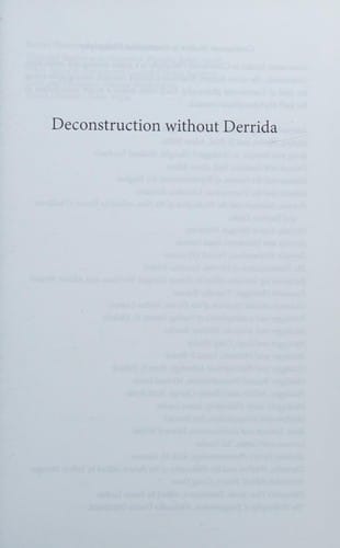 Deconstruction without Derrida