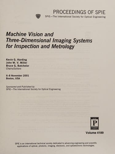 Machine vision and three-dimensional imaging systems for inspection and metrology