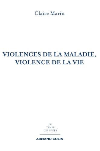 Violences de la maladie, violence de la vie