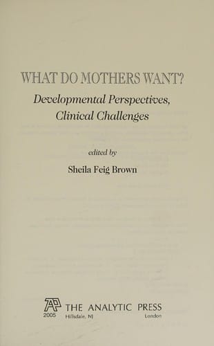 What do mothers want?