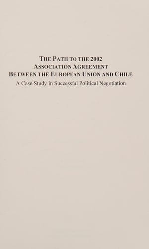 The path to the 2002 association agreement between the European Union and Chile