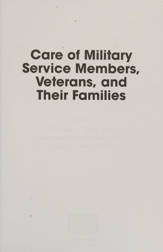 Care of military service members, veterans, and their families