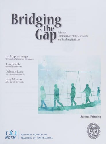 Bridging the gap between common core state standards and teaching statistics