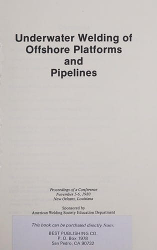 Underwater welding of offshore platforms and pipelines
