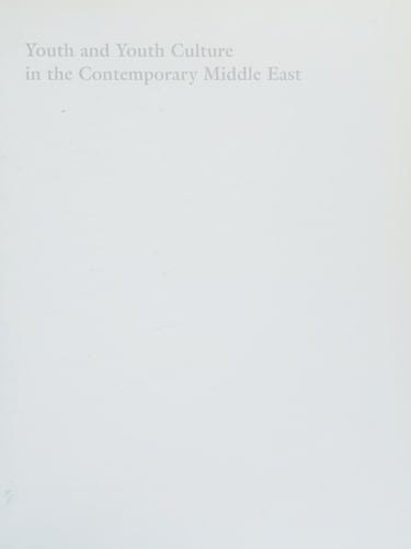 Youth and youth culture in the contemporary Middle East