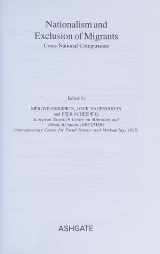 NATIONALISM AND EXCLUSION OF MIGRANTS: CROSS-NATIONAL COMPARISONS; ED. BY MEROVE GIJSBERTS