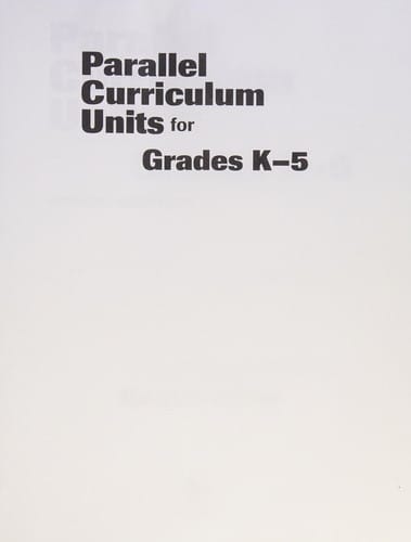 Parallel curriculum units for grades K-5