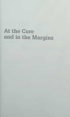 At the core and in the margins