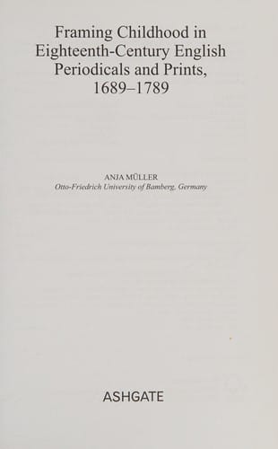 Framing childhood in eighteenth-century English periodicals and prints, 1689-1789