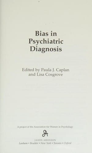 Bias in psychiatric diagnosis / edited by Paula J. Caplan and Lisa Cosgrove
