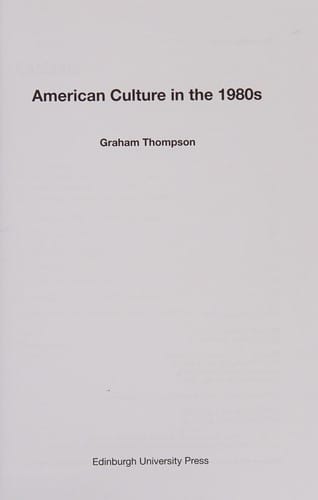 AMERICAN CULTURE IN THE 1980S