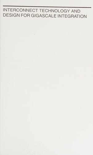 Interconnect technology and design for gigascale integration