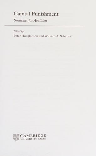 CAPITAL PUNISHMENT: STRATEGIES FOR ABOLITION; ED. BY PETER HODGKINSON
