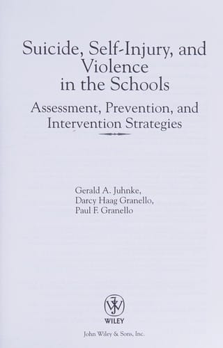 Suicide, self-injury, and violence in the schools