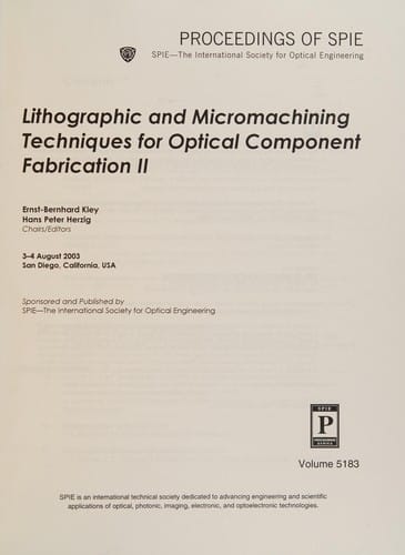 Lithographic and micromachining techniques for optical component fabrication II