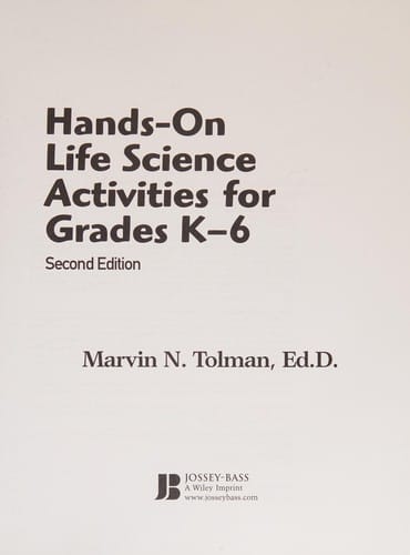Hands-on life science activities for grades K-6