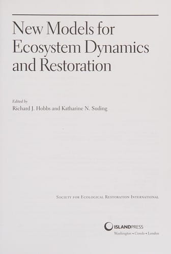 New models for ecosystem dynamics and restoration