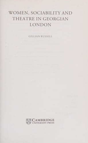 WOMEN, SOCIABILITY AND THEATRE IN GEORGIAN LONDON