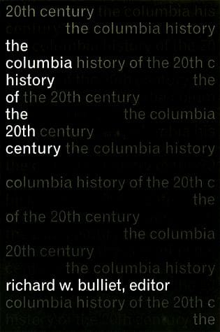 The Columbia history of the 20th century