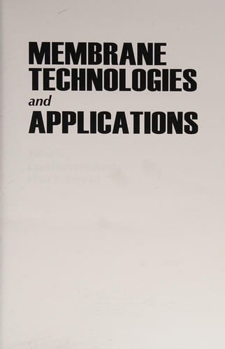 Membrane technologies and applications