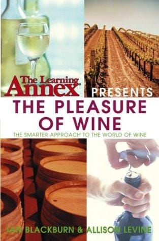 The Learning Annex presents the pleasure of wine