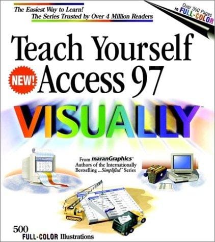 Teach yourself Access 97 visually