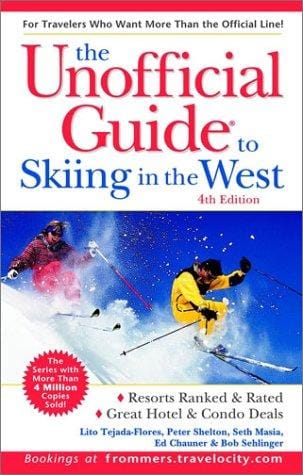 The Unofficial Guide to Skiing in the West