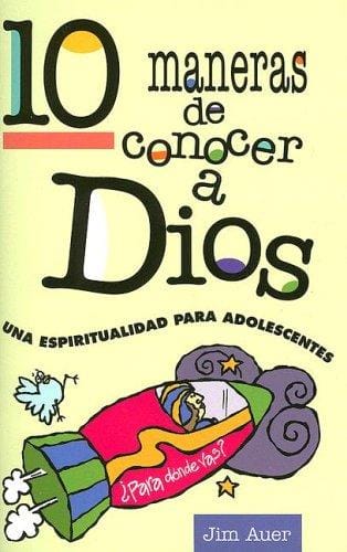 10 Maneras de Conocer A Dios