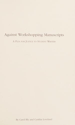 Against Workshopping Manuscripts