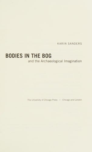 Bodies in the bog and the archaeological imagination