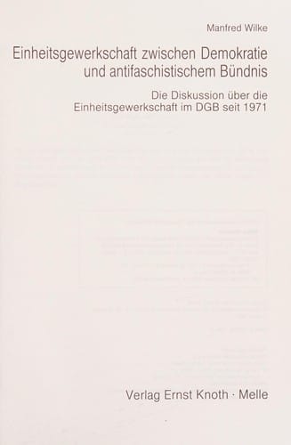 Einheitsgewerkschaft zwischen Demokratie und antifaschistischem Bündnis