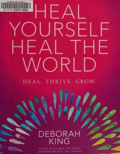 Heal yourself, heal the world