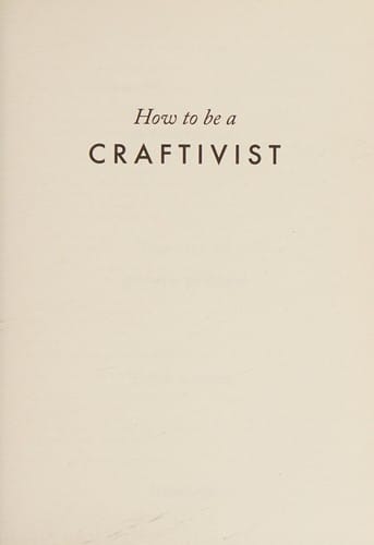 How to be a craftivist