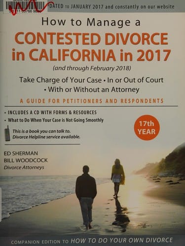 How to manage a contested divorce in California in 2017 (and through February 2018)
