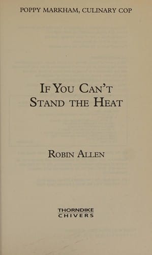 If you can't stand the heat