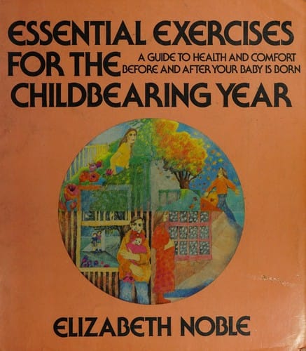 Essential Exercises for the Childbearing